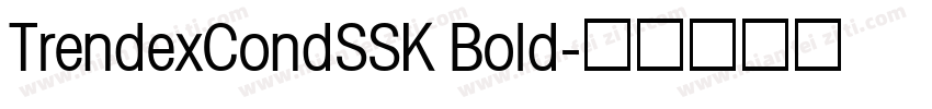 TrendexCondSSK Bold字体转换